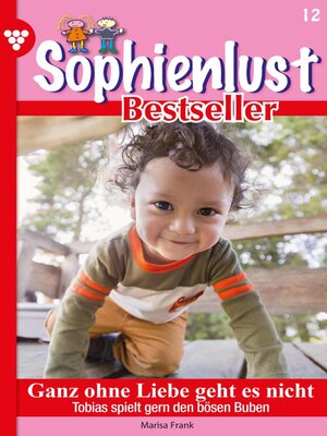 cover image of Sophienlust Bestseller 12 – Familienroman